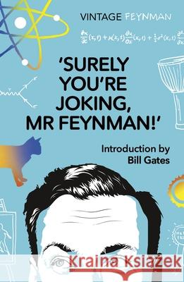 Surely You're Joking Mr Feynman: Adventures of a Curious Character Richard P Feynman 9781784877798 Vintage Publishing - książka