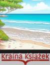 Surf and Sand Beach Coloring Book Abram Gregory   9798851441585 Independently Published