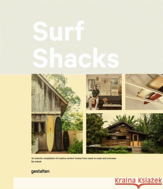 Surf Shacks: An Eclectic Compilation of Surfers' Homes from Coast to Coast and Overseas  9783899559071 Gestalten - książka
