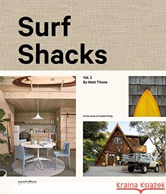 Surf Shacks Volume 2 Gestalten 9783899558579 Gestalten - książka