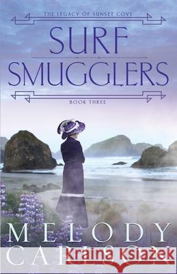 Surf Smugglers Melody Carlson 9781946531049 Whitefire Publishing - książka