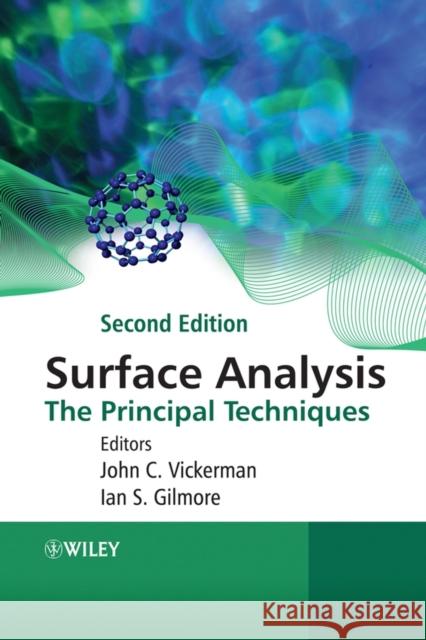 Surface Analysis: The Principal Techniques Vickerman, John C. 9780470017630 John Wiley & Sons - książka