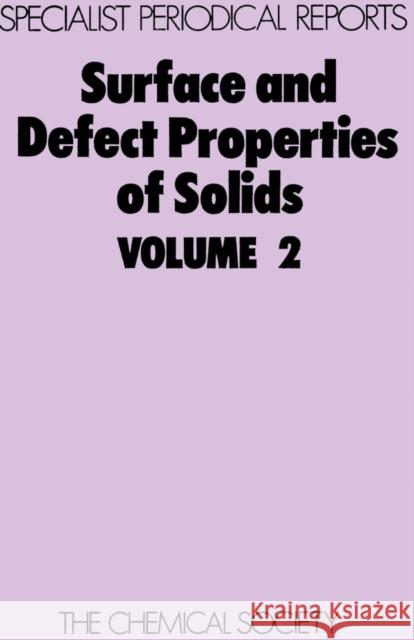 Surface and Defect Properties of Solids: Volume 2  9780851862606 Royal Society of Chemistry - książka