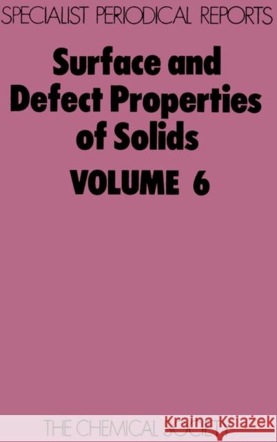 Surface and Defect Properties of Solids: Volume 6  9780851863009 Royal Society of Chemistry - książka