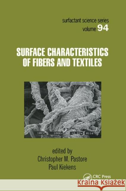 Surface Characteristics of Fibers and Textiles Christopher Pastore Paul Kiekens 9780367397869 CRC Press - książka