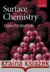 Surface Chemistry Elaine M. McCash 9780198503286 Oxford University Press