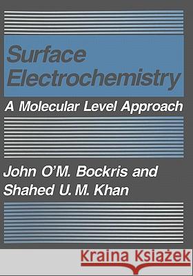 Surface Electrochemistry: A Molecular Level Approach Bockris, John O'm 9780306443398 Plenum Publishing Corporation - książka