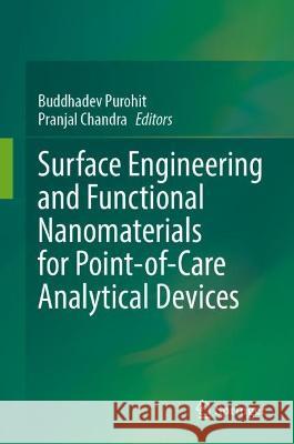 Surface Engineering and Functional Nanomaterials for Point-of-Care Analytical Devices  9789819930241 Springer Nature Singapore - książka