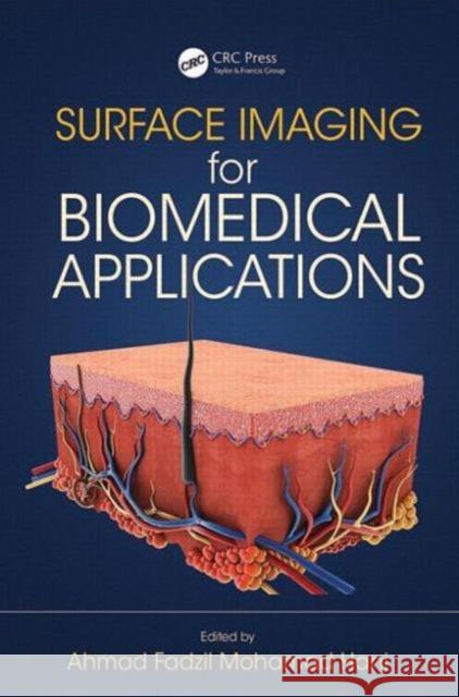Surface Imaging for Biomedical Applications Ahmad Fadzil Mohamad Hani 9781482215786 CRC Press - książka