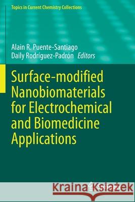 Surface-Modified Nanobiomaterials for Electrochemical and Biomedicine Applications Alain R. Puente-Santiago Daily Rodr 9783030555047 Springer - książka
