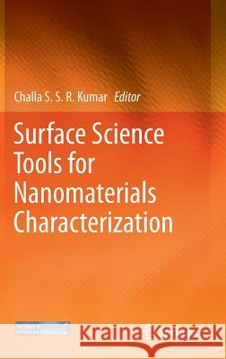 Surface Science Tools for Nanomaterials Characterization Challa S. S. R. Kumar 9783662445501 Springer - książka