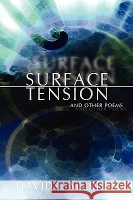 Surface Tension and Other Poems David J. Murray 9780595503247 iUniverse.com - książka