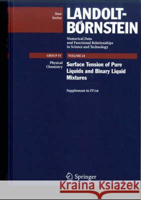 Surface Tension of Pure Liquids and Binary Liquid Mixtures: (Supplement to IV/16) Lechner, M. D. 9783540755074 Springer - książka