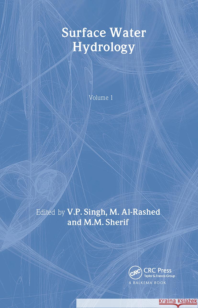 Surface Water Hydrology: Volume 1 of the Proceedings of the International Conference on Water Resources Management in Arid Regions, Kuwait, Mar Singh, V. P. 9789058093639 Taylor & Francis - książka