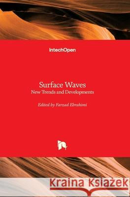 Surface Waves: New Trends and Developments Farzad Ebrahimi 9781789230628 Intechopen - książka