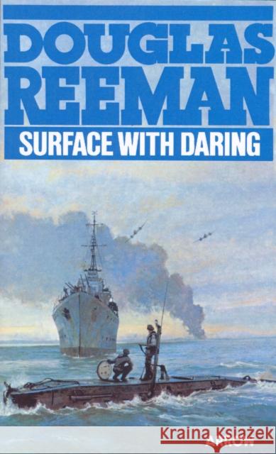 Surface With Daring Douglas Reeman 9780099145400 ARROW BOOKS LTD - książka