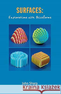 Surfaces: Explorations with Sliceforms John Sharp 9781858532011 QED Books - książka