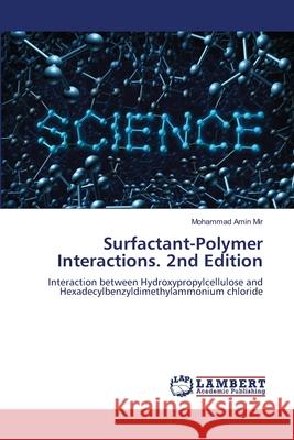 Surfactant-Polymer Interactions. 2nd Edition Amin Mir, Mohammad 9786208480127 LAP Lambert Academic Publishing - książka