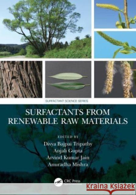 Surfactants from Renewable Raw Materials Divya Bajpai Tripathy Anjali Gupta Arvind Kumar Jain 9780367702052 CRC Press - książka