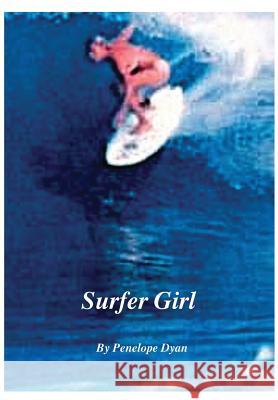 Surfer Girl Penelope Dyan 9780977191628 Bellissima Publishing - książka