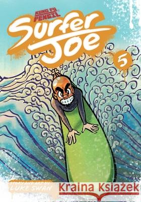Surfer Joe: Issue 5 Luke Swan 9798656019880 Independently Published - książka