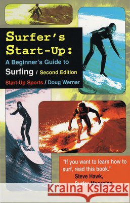 Surfer's Start-Up: A Beginners Guide to Surfingsecond Edition Doug Werner 9781884654121 Tracks Publishing - książka