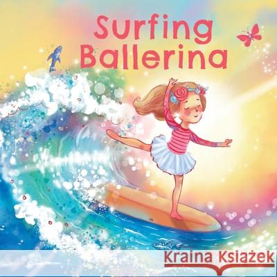 Surfing Ballerina Greta Menzies Mila Shurina 9780646828145 Resilience Reads - książka