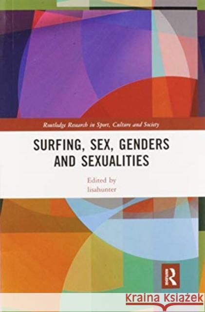 Surfing, Sex, Genders and Sexualities Lisahunter 9780367895747 Routledge - książka