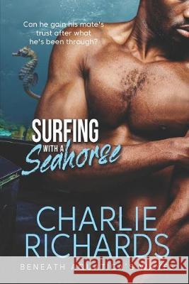 Surfing with a Seahorse Charlie Richards 9781487426507 Extasy Books - książka