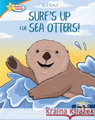 Surf's Up for Sea Otters / All about Otters Valerie J. Weber Rachel Sanson 9781649961693 Sequoia Kids Media - książka