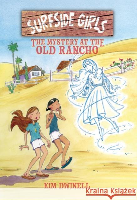 Surfside Girls: The Mystery at the Old Rancho Kim Dwinell 9781603094474 Top Shelf Productions - książka