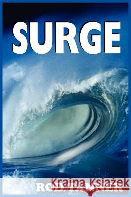 Surge Rod Tanner 9781418431501 Authorhouse - książka