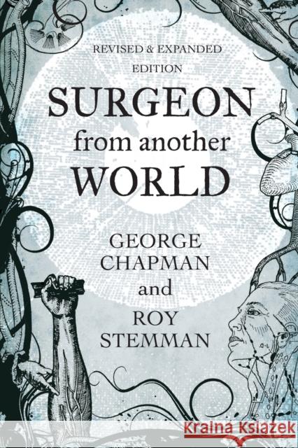 Surgeon From Another World Chapman, George 9781786770172 White Crow Books - książka