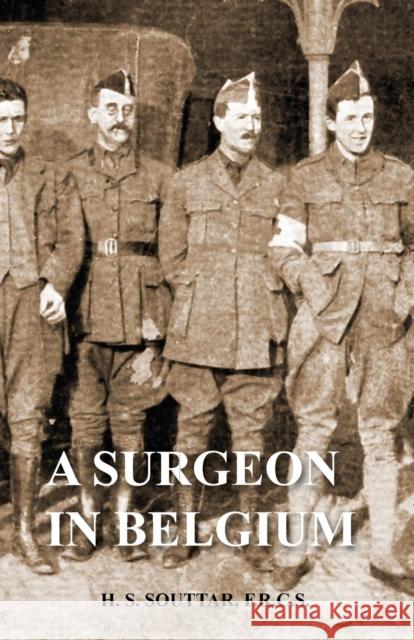 Surgeon in Belgium H S Souttar 9781783310302 Naval & Military Press - książka