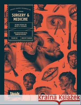 Surgery and Medicine: An Image Archive of Vintage Medical Images for Artists and Designers Kale James 9781925968385 Avenue House Press Pty Ltd - książka