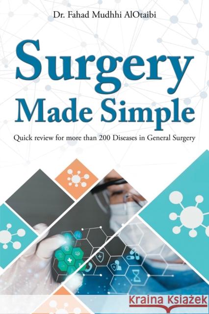 Surgery Made Simple Fahad Mudhhi Alotaibi 9789948747239 Austin Macauley - książka