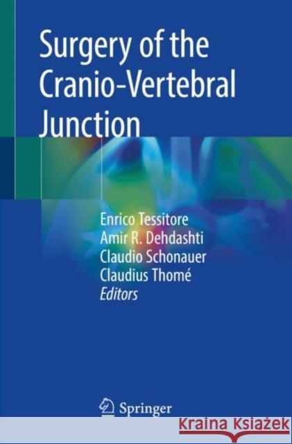 Surgery of the Cranio-Vertebral Junction  9783030187026 Springer International Publishing - książka