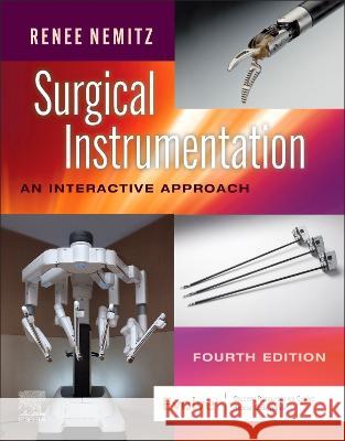 Surgical Instrumentation: An Interactive Approach Renee Nemitz 9780323776936 Saunders - książka