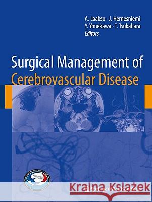 Surgical Management of Cerebrovascular Disease A. Laakso Aki Laakso Juha Hernesniemi 9783211993729 Springer - książka