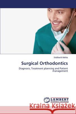 Surgical Orthodontics Mehta Siddharth 9783659614132 LAP Lambert Academic Publishing - książka