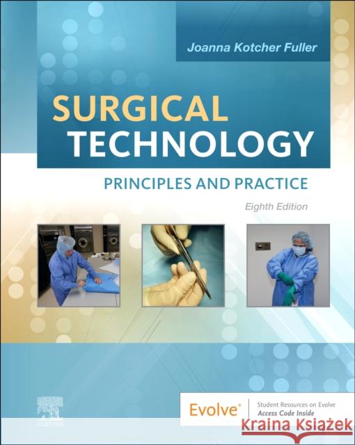 Surgical Technology: Principles and Practice Joanna Kotcher 9780323680189 Saunders - książka