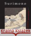 Surimono in the Rijksmuseum Amsterdam Matthi Forrer M. Forrer 9789074822404 Hotei Publishing