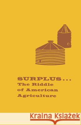 Surplus: The Riddle of American Agriculture Bird, Alan R. 9783662393529 Springer - książka