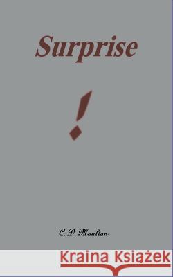 Surprise! C D Moulton 9798215119068 C. D. Moulton - książka