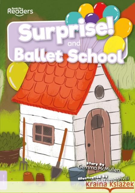 Surprise and Ballet School Gemma McMullen Maia Batumashvili  9781839274077 BookLife Publishing - książka