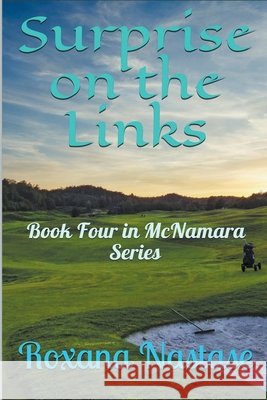 Surprise on the Links Roxana Nastase 9798201860141 Scarlet Leaf Publishing House - książka