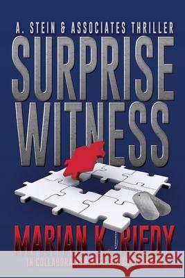 Surprise Witness: A. Stein & Associates Thriller Marian K Riedy 9781684339662 Black Rose Writing - książka