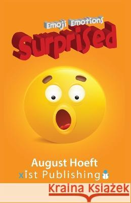 Surprised August Hoeft 9781532443817 Xist Publishing - książka