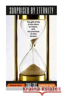 Surprised By Eternity Sbe Ministries 9781300650829 Lulu.com - książka