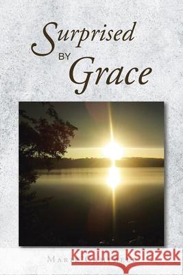 Surprised By Grace Marie Campbell 9798890434272 Christian Faith Publishing - książka
